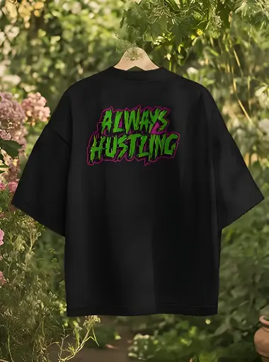 unisex black oversized always hustling graphic printed tshirt
